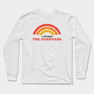 DnD - I Attack the Darkness Long Sleeve T-Shirt